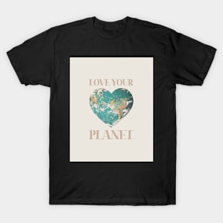 Love your planet T-Shirt